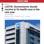 TORONTO SUN COLUMN: Governments Should Resolve to Fix Health Care in the New Year