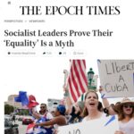 EPOCH TIMES COLUMN: Socialist Leaders Prove their ‘Equality’ is a Myth