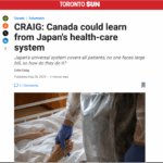 TORONTO SUN COLUMN: Canada could learn from Japan’s health-care system