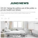 JUNO NEWS COLUMN: Taking the politics out of the public vs private health care debate