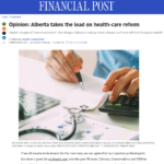 FINANCIAL POST COLUMN: Alberta takes the lead on health care reform